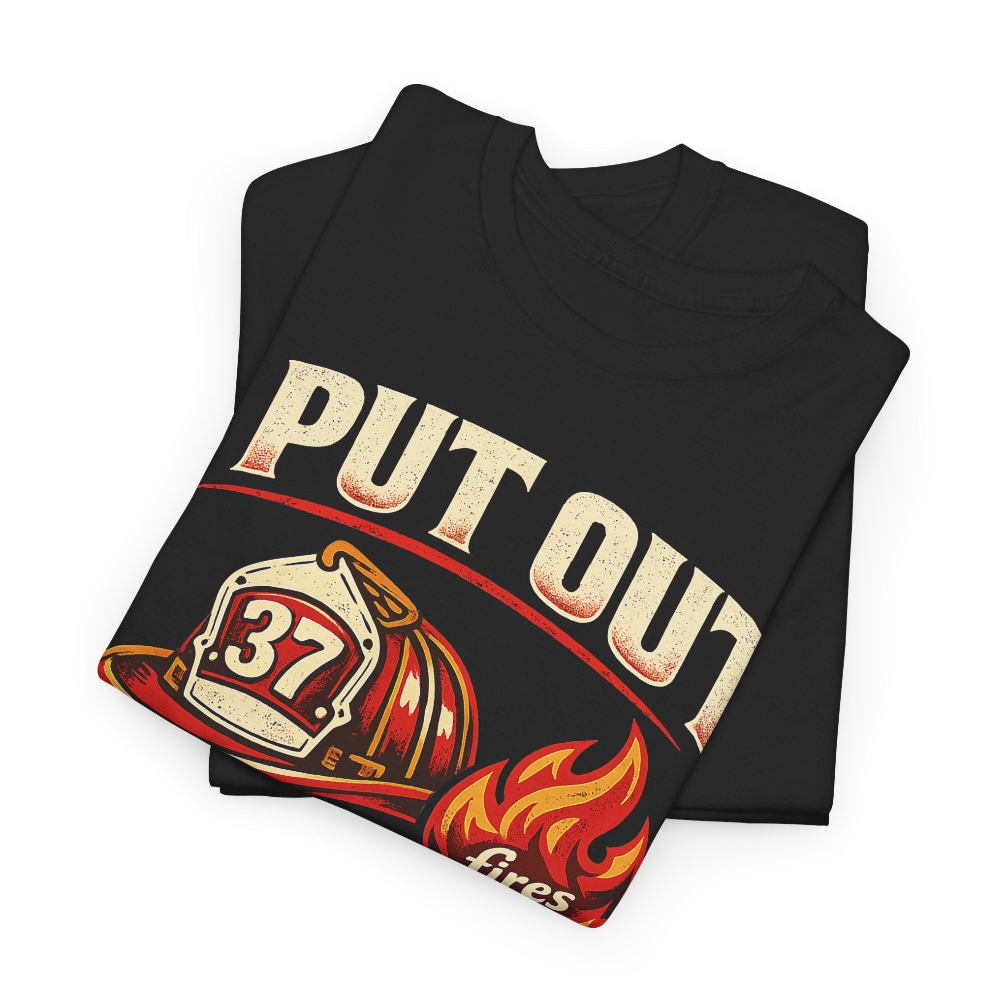 Firefighter Tee — "I Put Out Fires" Helmet Graphic
