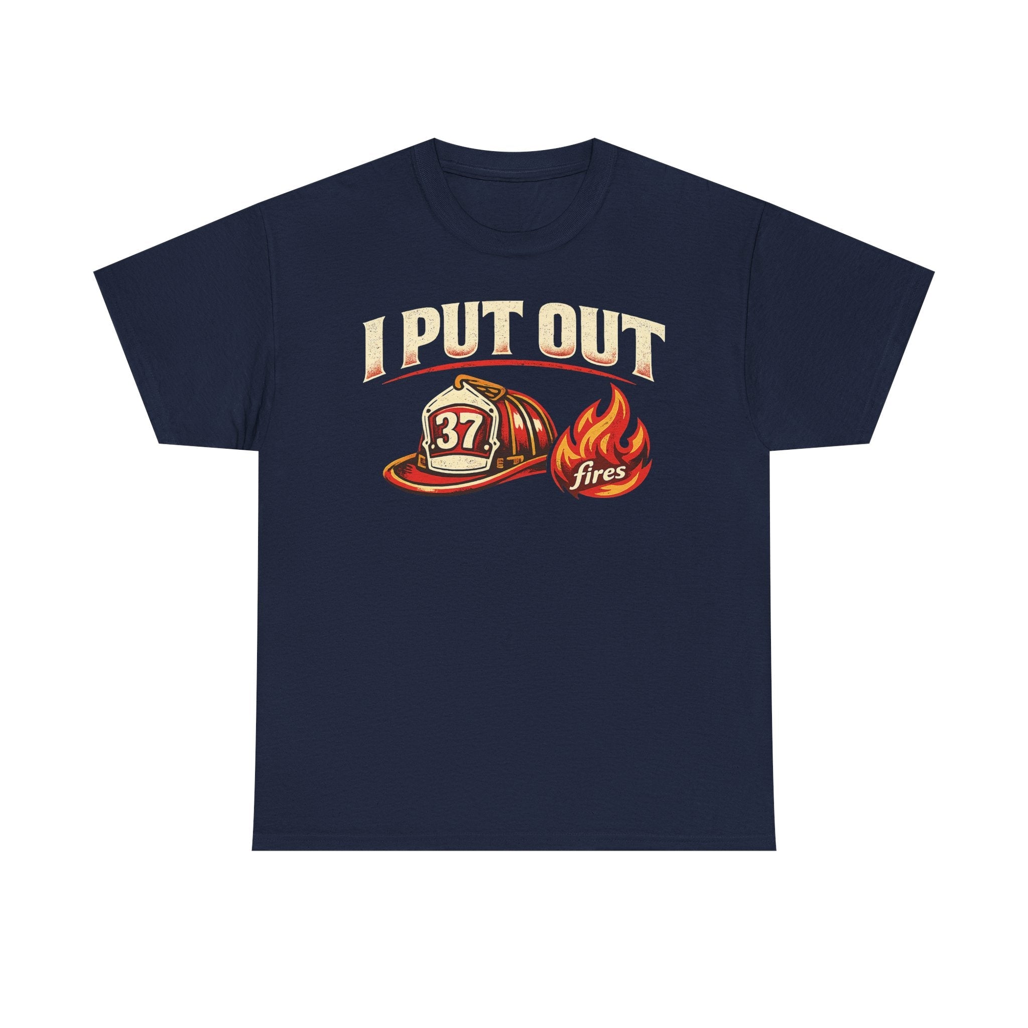 Firefighter Tee — "I Put Out Fires" Helmet Graphic